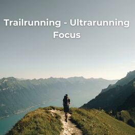 Album cover of Trailrunning - Ultrarunning Focus