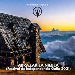 Album cover of Abrazar la Niebla (Festival de Independencia Gallo 2021)