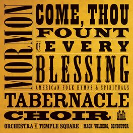 Album cover of Come, Thou Fount of Every Blessing: American Folk Hymns & Spirituals