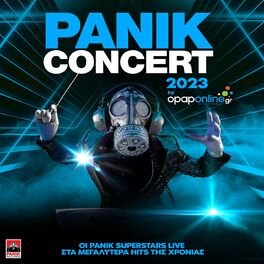 Album cover of Panik Concert 2023 By Opaponlinegr (Oi Panik Superstars Live Sta Megalytera Hits Tis Hronias)