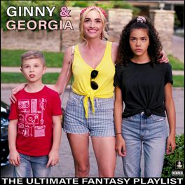 Album cover of Ginny & Georgia The Ultimate Fantasy Playlist