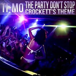 Album cover of The Party Don't Stop / Crockett's Theme