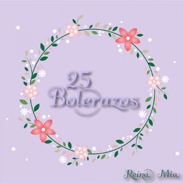 Album cover of 25 Bolerazos / Reina Mía