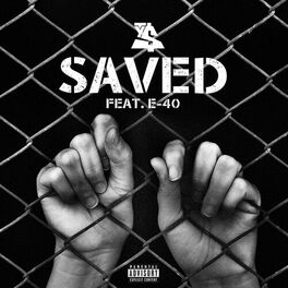 Album cover of Saved (feat. E-40)
