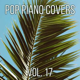 Album cover of Pop Piano Covers, Vol. 17