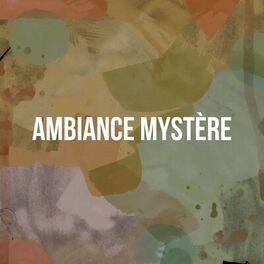 Album cover of Ambiance Mystère