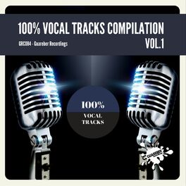 Album cover of 100% Vocal Tracks Compilation, Vol. 1