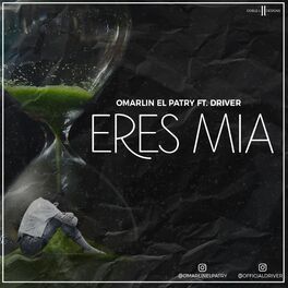 Album cover of Eres Mia (feat. Driver)