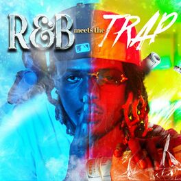 Album cover of R&BMeetsTheTrap