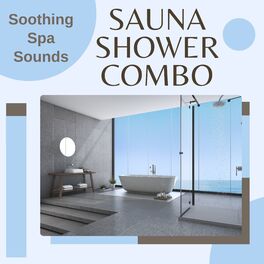 Album cover of Sauna Shower Combo - Soothing Spa Sounds