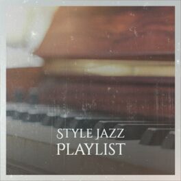 Album cover of Style Jazz Playlist