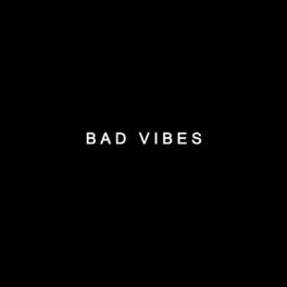 Album cover of Bad Vibes - 5th Anniversary Edition