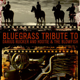Album cover of Bluegrass Tribute to Darius Rucker and Hootie & The Blowfish