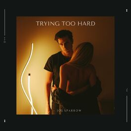 Album cover of Trying Too Hard