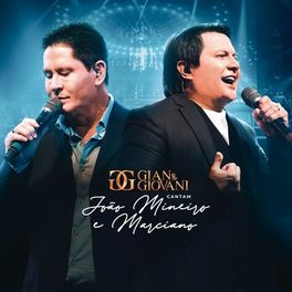 Album cover of Gian & Giovani Cantam João Mineiro e Marciano (Deluxe) (Ao Vivo)