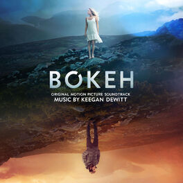 Album cover of Bokeh (Original Motion Picture Soundtrack)