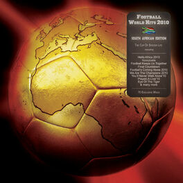 Album cover of Football World Hits 2010 - The Cup Of Soccer Life (South Africa Edition)