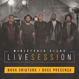 Album cover of Nova Criatura / Doce Presença (Live Session)