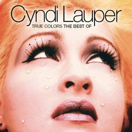 Album cover of True Colors: The Best Of Cyndi Lauper