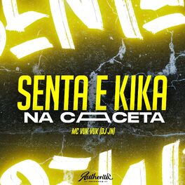 Album cover of Senta E Kika Na Caceta