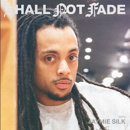 Album cover of Shall Not Fade: Jaymie Silk (DJ Mix)