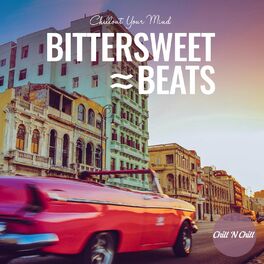 Album cover of Bittersweet Beats: Chillout Your Mind