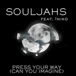 Album cover of Press Your Way (Can You Imagine)