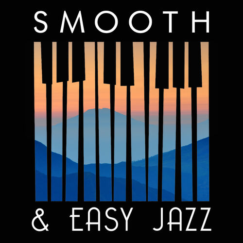 easy-listening-smooth-easy-jazz-stihovi-i-pjesme-deezer