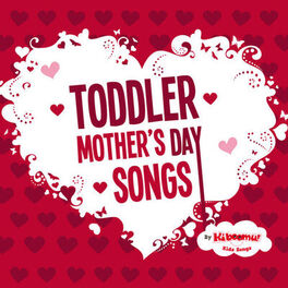 Album cover of Toddler Mother's Day Songs