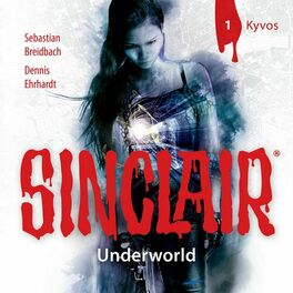 Album cover of Sinclair, Staffel 2: Underworld, Folge 1: Kyvos