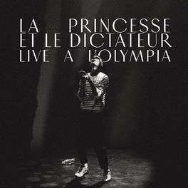 Album cover of La princesse et le dictateur (Live à L'Olympia)