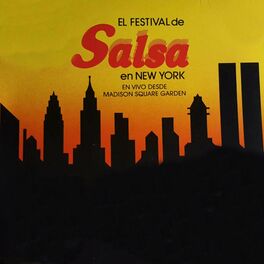 Album cover of El Festival De Salsa En New York En Vivo Desde Madison Square Garden