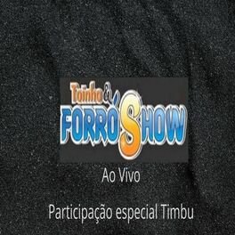 Album cover of Toinho & Forró Show (Ao Vivo)