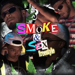 Album cover of Smoke & Sex Freestyle