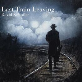 Album cover of Last Train Leaving