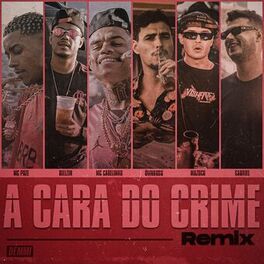 Album cover of A Cara do Crime (Remix)