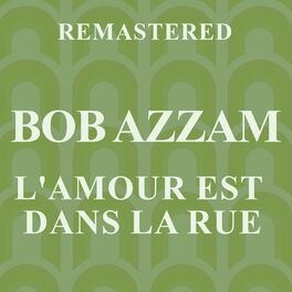 Album cover of L'amour est dans la rue (Remastered)