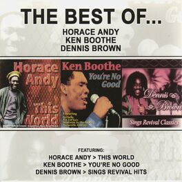 Album cover of The Best of Horace Andy, Ken Boothe & Dennis Brown (Platinum Edition)