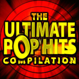 Album cover of The Ultimate Pop Hits Compilation