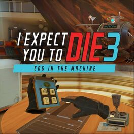 Album cover of I Expect You To Die 3: Cog in the Machine (Official Game Soundtrack)