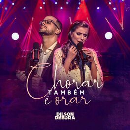 Album cover of Chorar Também É Orar