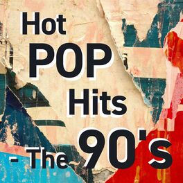 Album cover of Hot Pop Hits - The 90's