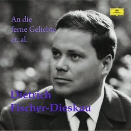 Album cover of Dietrich Fischer-Dieskau: An die ferne Geliebte et. al.