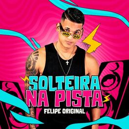 Album cover of Solteira na Pista