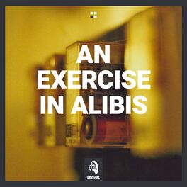 Album cover of An Exercise In Alibies