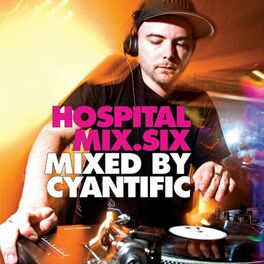 Album cover of Hospital Mix 6 - Mixed by Cyantific