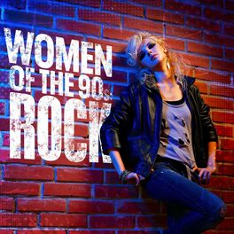 Album cover of Women of the 90s: Rock