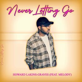 Album cover of Never Letting Go (feat. Melody)