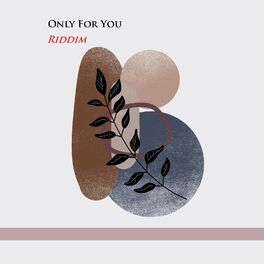 Album cover of Only For You Riddim