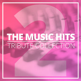 Album cover of The Music Hits Tribute Collection (Vol. 2)